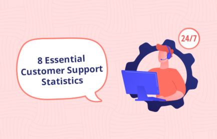 8 Essential Customer Support Statistics (and Key Takeaways) in 2021
