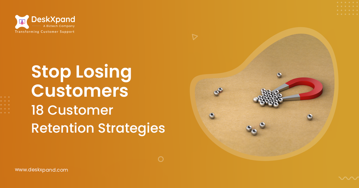18 Customer Retention Strategies (These Are 100% Megahit!✌️)