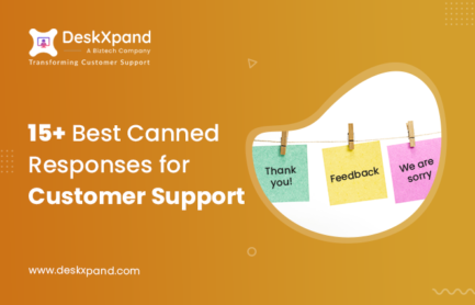 15+ Best Canned Responses for Customer Support (Proven Scripts That You Can Use NOW)