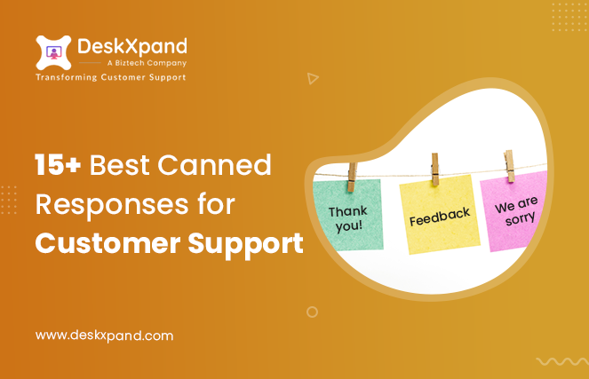 15+ Best Canned Responses for Customer Support (Proven Scripts That You Can Use NOW)