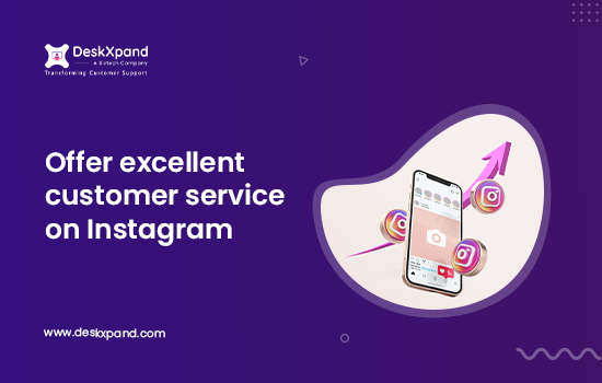 How To Provide Excellent Customer Service on Instagram [8 Proven Practices]