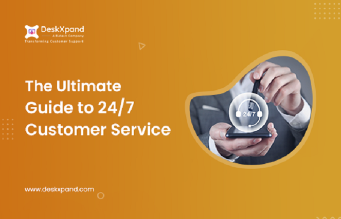 The Ultimate Guide to 24/7 Customer Service | 5 Proven Tips