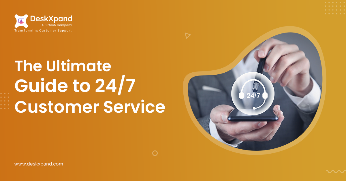 The Ultimate Guide to 24/7 Customer Service [+5 Proven Tips]