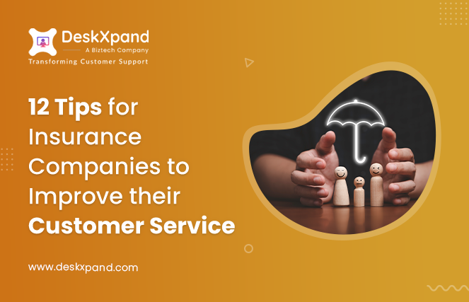 12 Tips for Insurance Companies to Improve their Customer Service