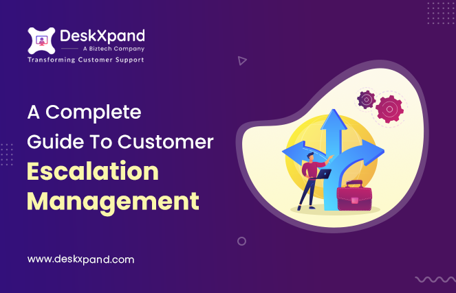 A Complete Guide to Customer Escalation Management